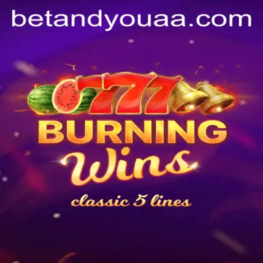An In-Depth Look into the Exciting World of BurningWins: A Guide to Gameplay and Betting Strategies